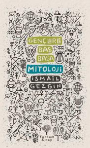GENÇLERLE BAŞ BAŞA: MİTOLOJİ GENÇLERLE BAŞ BAŞA: MİTOLOJİ