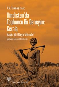 HİNDİSTAN’DA TOPLUMCU BİR DENEYİM: KERALA HİNDİSTAN’DA TOPLUMCU BİR DENEYİM: KERALA