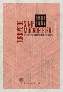 TÜRKİYE’DE SINIF MÜCADELELERİ-2 (HASARLI)