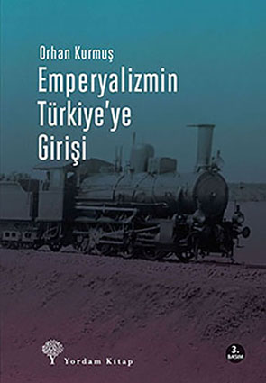 EMPERYALİZMİN TÜRKİYE'YE GİRİŞİ (HASARLI)