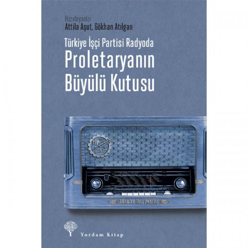 PROLETARYANIN BÜYÜLÜ KUTUSU (Karton Kapak) (HASARLI) Attila AŞUT-Gökha