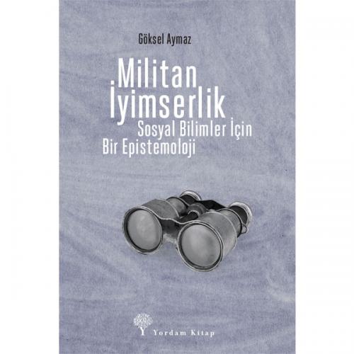 MİLİTAN İYİMSERLİK (HASARLI) Göksel AYMAZ