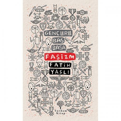 GENÇLERLE BAŞ BAŞA: FAŞİZM (HASARLI)