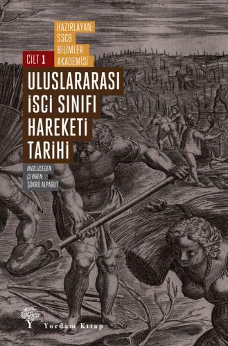 ULUSLARARASI İŞÇİ SINIFI HAREKETİ TARİHİ-1 (HASARLI) SSCB Bilimler Aka