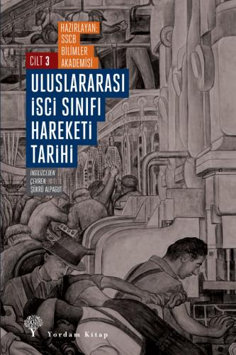 ULUSLARARASI İŞÇİ SINIFI HAREKETİ TARİHİ -3 SSCB Bilimler Akademisi Ul