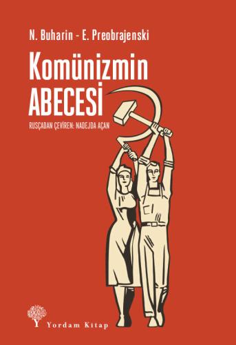 KOMÜNİZMİN ABECESİ N. BUHARİN - E. PREOBRAJENSKİ