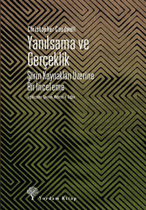 YANILSAMA VE GERÇEKLİK (HASARLI) Christopher CAUDWELL