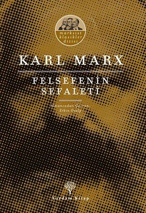 FELSEFENİN SEFALETİ (HASARLI) Karl MARX