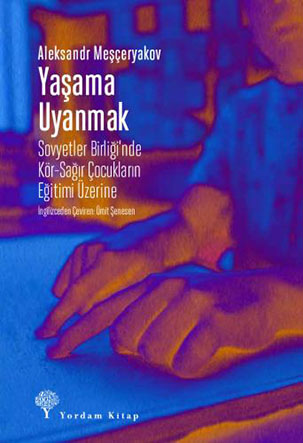 YAŞAMA UYANMAK (HASARLI) Aleksandr MEŞÇERYAKOV