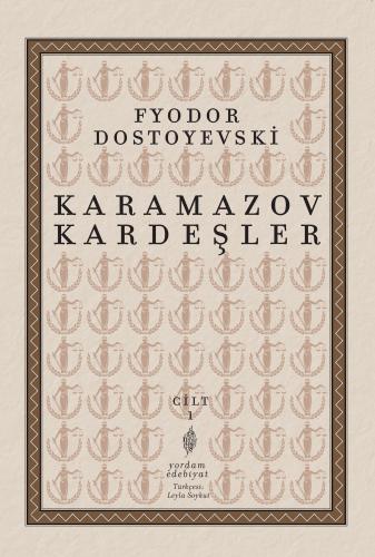 KARAMAZOV KARDEŞLER Cilt:1 Fyodor DOSTOYEVSKI