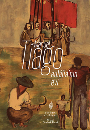 EULÁLIA’NIN EVİ Manuel TIAGO