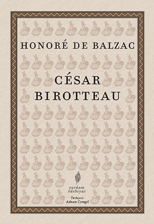 CÉSAR BİROTTEAU Honoré de BALZAC