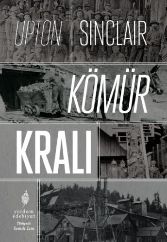 KÖMÜR KRALI (HASARLI) Upton SINCLAIR