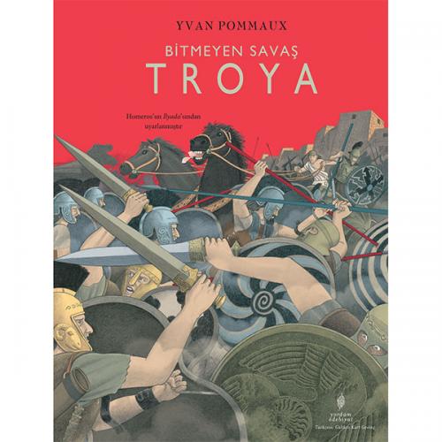 BİTMEYEN SAVAŞ TROYA (HASARLI) Yvan POMMAUX