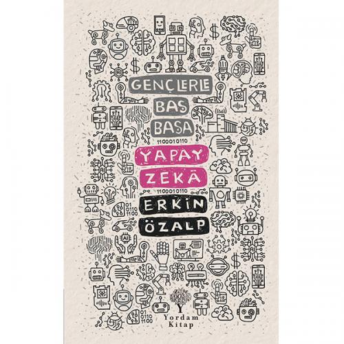 GENÇLERLE BAŞ BAŞA: YAPAY ZEKÂ (HASARLI)