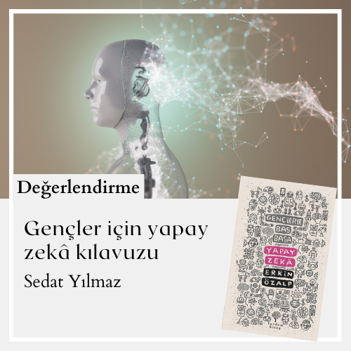 Gençler için yapay zekâ kılavuzu