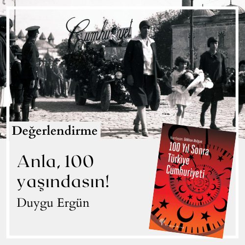 Anla, 100 yaşındasın!