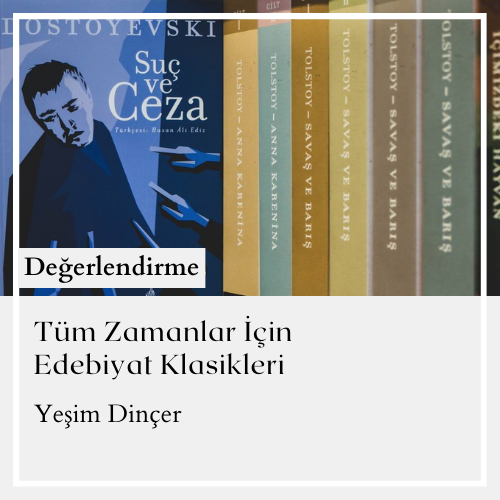 Tüm Zamanlar İçin Edebiyat Klasikleri