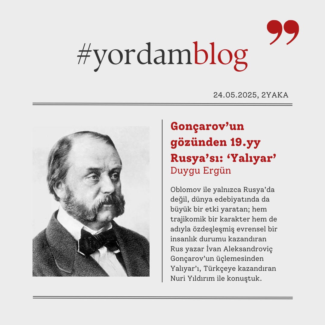 Gonçarov’un gözünden 19.yy Rusya’sı:
'Yalıyar'