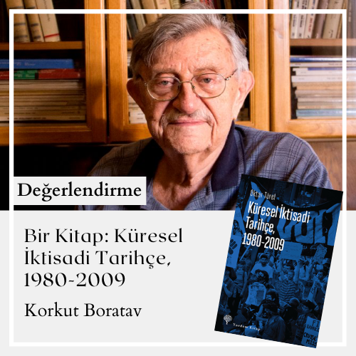 Bir Kitap: Küresel İktisadi Tarihçe, 1980-2009
