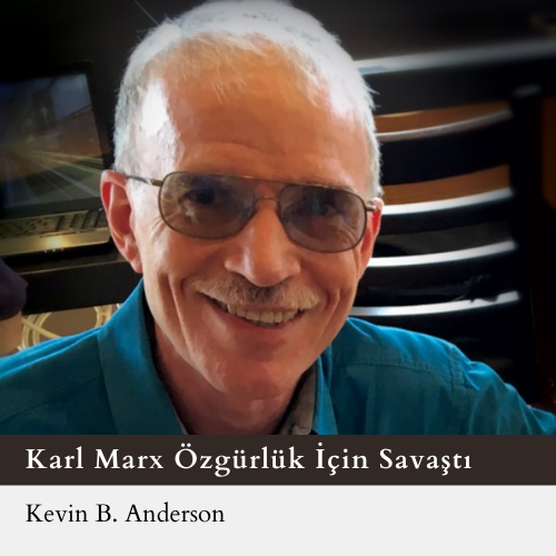 Karl Marx Özgürlük İçin Savaştı